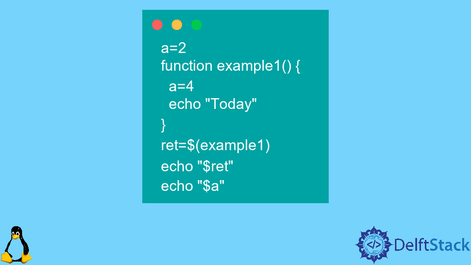 Modify A Global Variable Within A Function In Bash Delft Stack